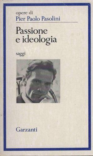 PASSIONE E IDEOLOGIA